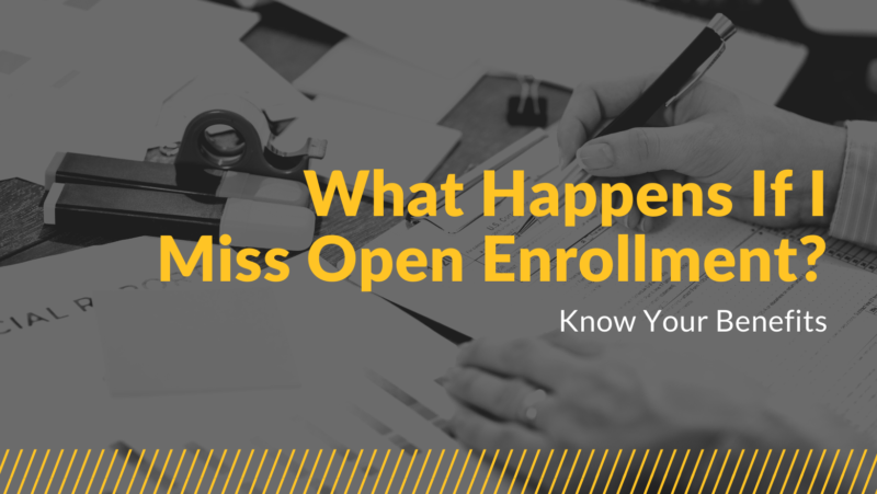 what-happens-if-i-miss-open-enrollment-shepherd-insurance