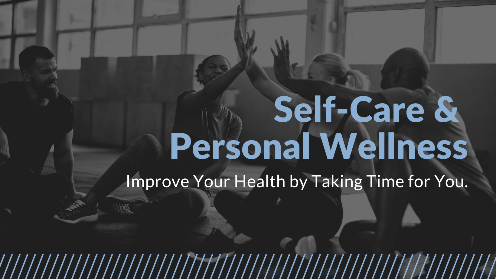 Take Time for Self-Care & Personal Wellness - Shepherd Insurance