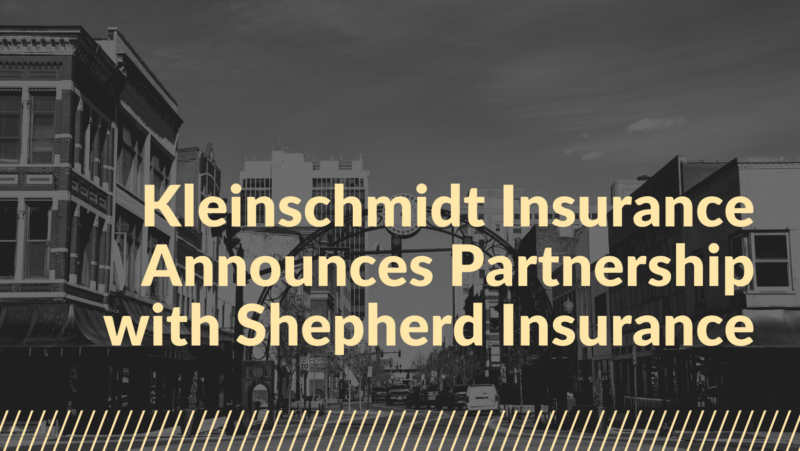 Kleinschmidt Insurance Announces Partnership with Shepherd Insurance ...